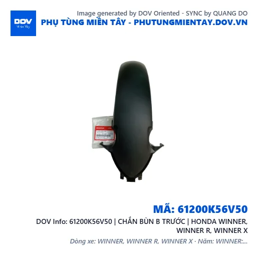 61200K56V50 | CHẮN BÙN B TRƯỚC | HONDA WINNER, WINNER R, WINNER X — 61200K56V50