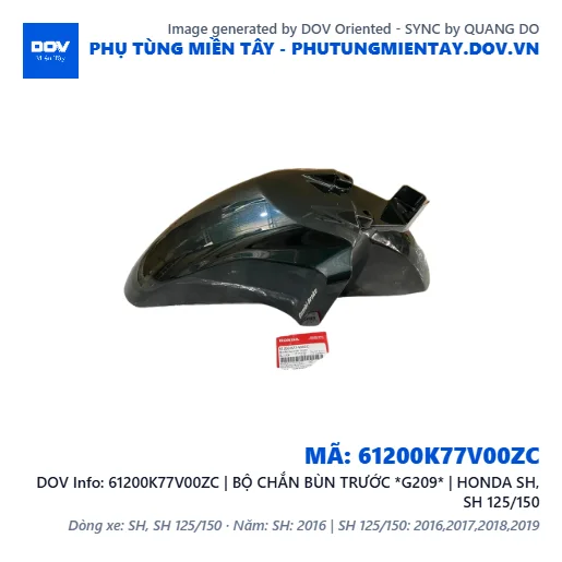 61200K77V00ZC | BỘ CHẮN BÙN TRƯỚC *G209* | HONDA SH, SH 125/150 — 61200K77V00ZC