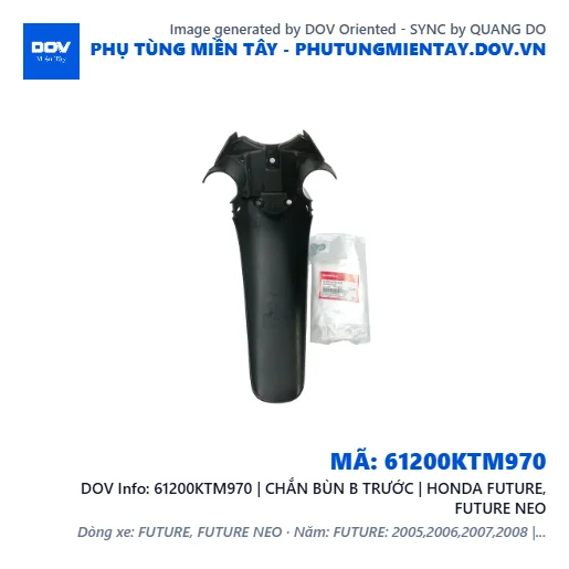 61200KTM970 | CHẮN BÙN B TRƯỚC | HONDA FUTURE, FUTURE NEO — 61200KTM970