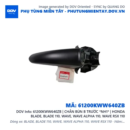 61200KWW640ZB | CHẮN BÙN B TRƯỚC *NH1* | HONDA BLADE, BLADE 110, WAVE, WAVE ALPHA 110, WAVE RSX 110 — 61200KWW640ZB