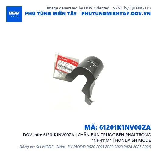 61201K1NV00ZA | CHẮN BÙN TRƯỚC BÊN PHẢI TRONG *NH411M* | HONDA SH MODE — 61201K1NV00ZA