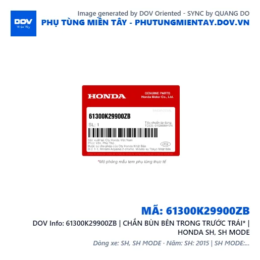 61300K29900ZB | CHẮN BÙN BÊN TRONG TRƯỚC TRÁI* | HONDA SH, SH MODE — 61300K29900ZB