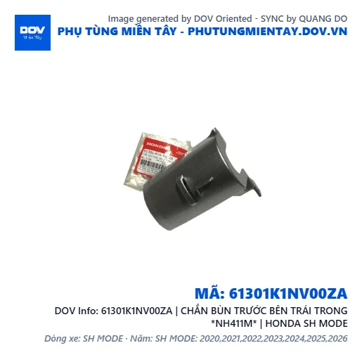61301K1NV00ZA | CHẮN BÙN TRƯỚC BÊN TRÁI TRONG *NH411M* | HONDA SH MODE — 61301K1NV00ZA