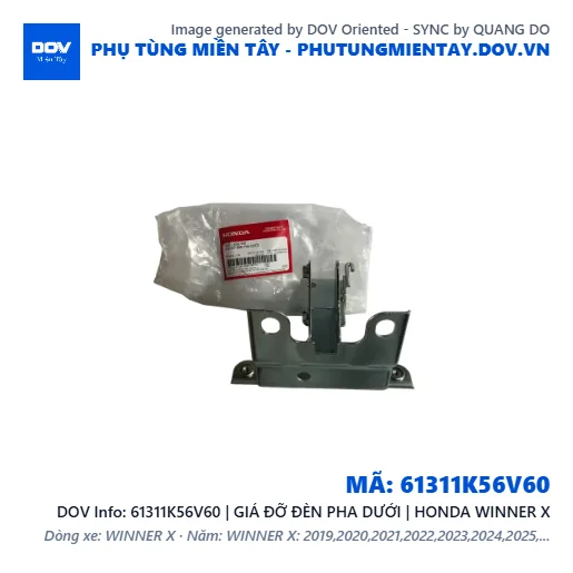 61311K56V60 | GIÁ ĐỠ ĐÈN PHA DƯỚI | HONDA WINNER X — 61311K56V60