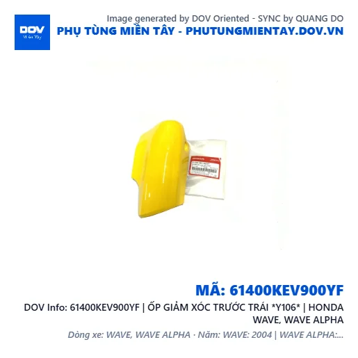 61400KEV900YF | ỐP GIẢM XÓC TRƯỚC TRÁI *Y106* | HONDA WAVE, WAVE ALPHA — 61400KEV900YF