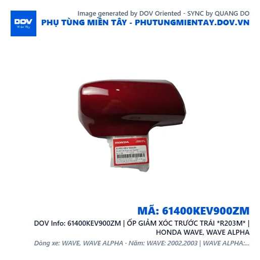 61400KEV900ZM | ỐP GIẢM XÓC TRƯỚC TRÁI *R203M* | HONDA WAVE, WAVE ALPHA — 61400KEV900ZM