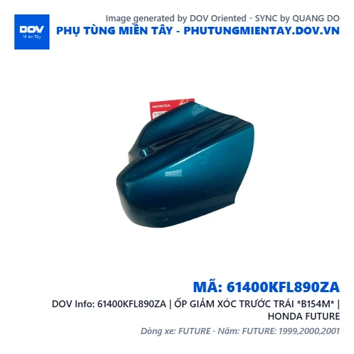 61400KFL890ZA | ỐP GIẢM XÓC TRƯỚC TRÁI *B154M* | HONDA FUTURE — 61400KFL890ZA