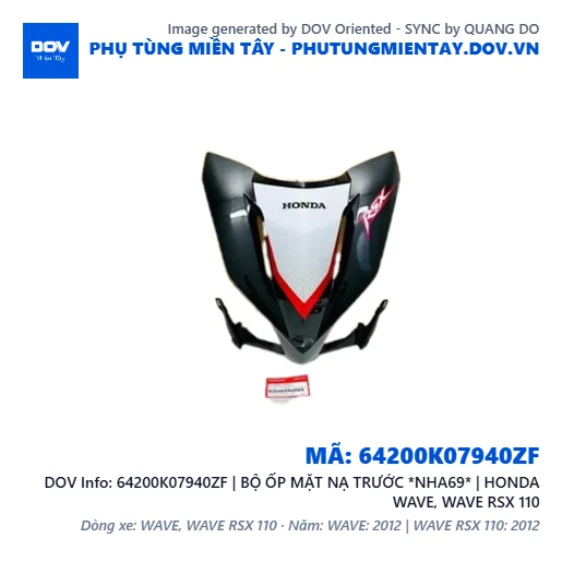 64200K07940ZF | BỘ ỐP MẶT NẠ TRƯỚC *NHA69* | HONDA WAVE, WAVE RSX 110 — 64200K07940ZF