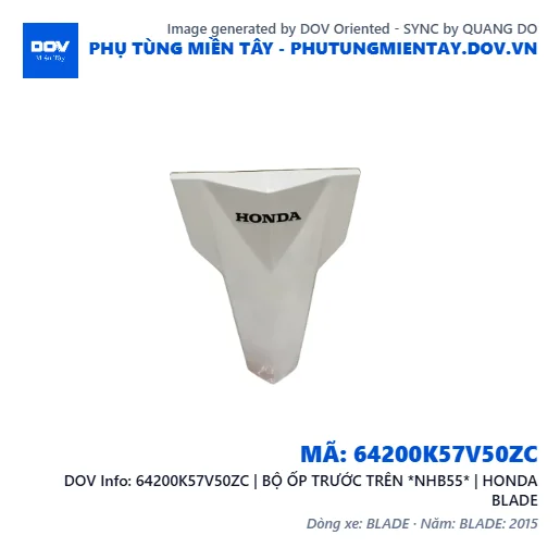 64200K57V50ZC | BỘ ỐP TRƯỚC TRÊN *NHB55* | HONDA BLADE — 64200K57V50ZC