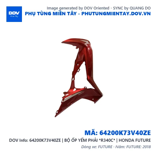 64200K73V40ZE | BỘ ỐP YẾM PHẢI *R340C* | HONDA FUTURE — 64200K73V40ZE