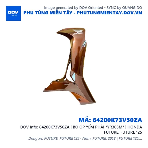 64200K73V50ZA | BỘ ỐP YẾM PHẢI *YR303M* | HONDA FUTURE, FUTURE 125 — 64200K73V50ZA