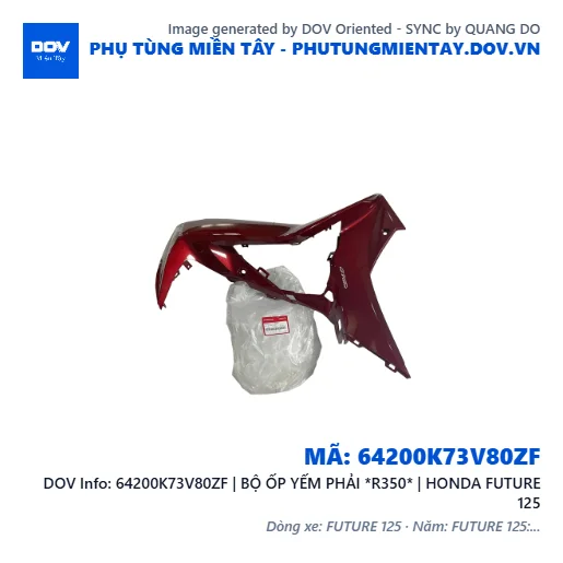 64200K73V80ZF | BỘ ỐP YẾM PHẢI *R350* | HONDA FUTURE 125 — 64200K73V80ZF