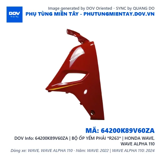 64200K89V60ZA | BỘ ỐP YẾM PHẢI *R263* | HONDA WAVE, WAVE ALPHA 110 — 64200K89V60ZA