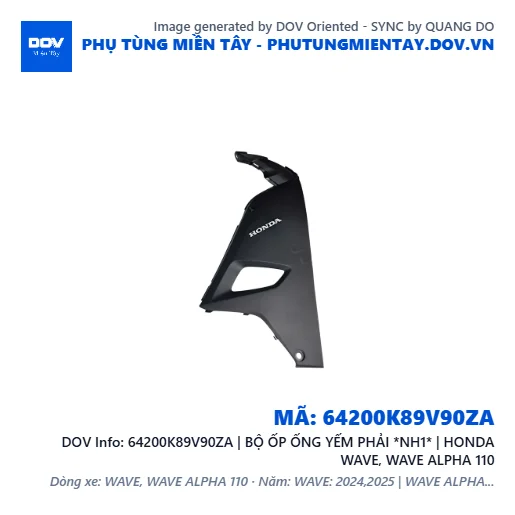 64200K89V90ZA | BỘ ỐP ỐNG YẾM PHẢI *NH1* | HONDA WAVE, WAVE ALPHA 110 — 64200K89V90ZA