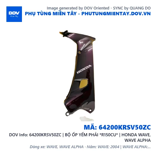 64200KRSV50ZC | BỘ ỐP YẾM PHẢI *R150CU* | HONDA WAVE, WAVE ALPHA — 64200KRSV50ZC