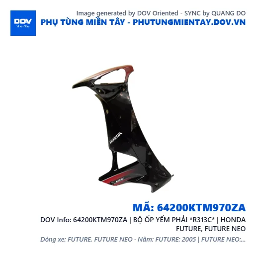 64200KTM970ZA | BỘ ỐP YẾM PHẢI *R313C* | HONDA FUTURE, FUTURE NEO — 64200KTM970ZA