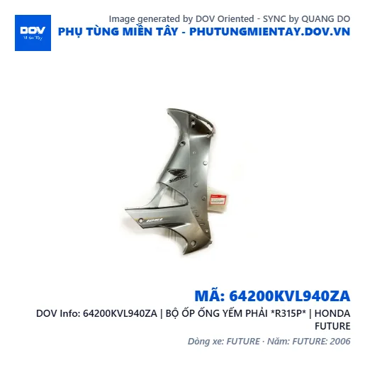 64200KVL940ZA | BỘ ỐP ỐNG YẾM PHẢI *R315P* | HONDA FUTURE — 64200KVL940ZA