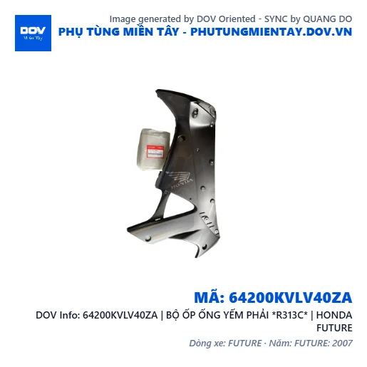 64200KVLV40ZA | BỘ ỐP ỐNG YẾM PHẢI *R313C* | HONDA FUTURE — 64200KVLV40ZA