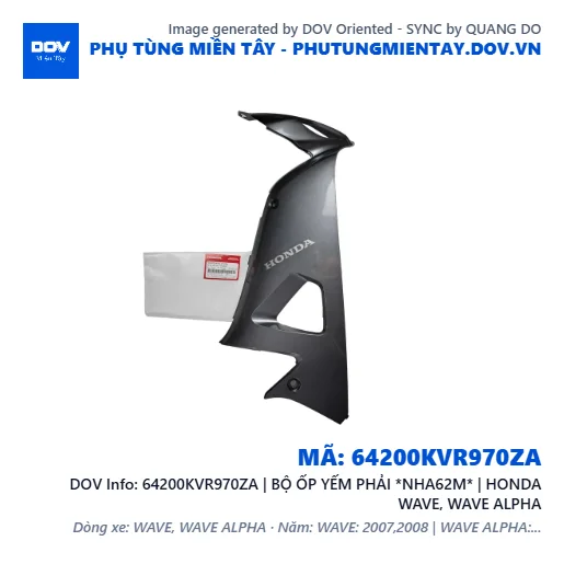 64200KVR970ZA | BỘ ỐP YẾM PHẢI *NHA62M* | HONDA WAVE, WAVE ALPHA — 64200KVR970ZA
