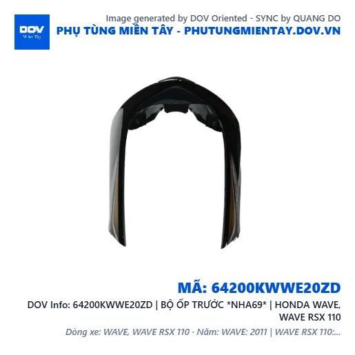 64200KWWE20ZD | BỘ ỐP TRƯỚC *NHA69* | HONDA WAVE, WAVE RSX 110 — 64200KWWE20ZD