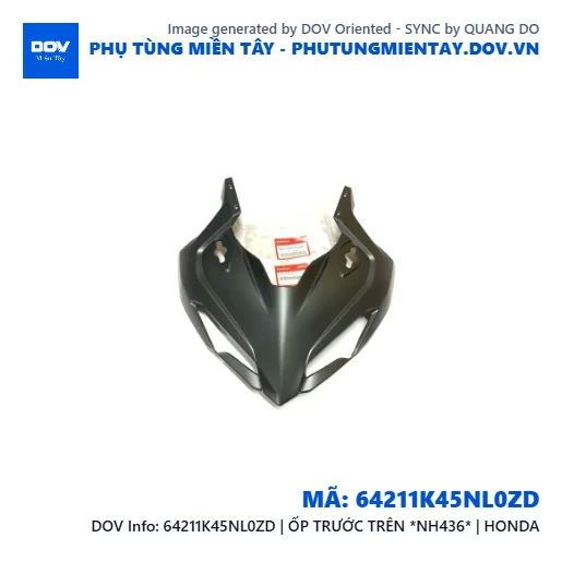 64211K45NL0ZD | ỐP TRƯỚC TRÊN *NH436* | HONDA  — 64211K45NL0ZD