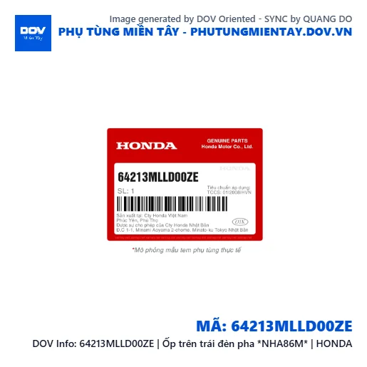 64213MLLD00ZE | Ốp trên trái đèn pha *NHA86M* | HONDA  — 64213MLLD00ZE