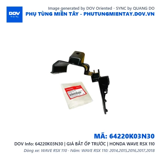 64220K03N30 | GIÁ BẮT ỐP TRƯỚC | HONDA WAVE RSX 110 — 64220K03N30