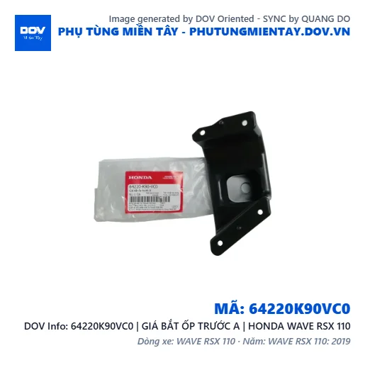 64220K90VC0 | GIÁ BẮT ỐP TRƯỚC A | HONDA WAVE RSX 110 — 64220K90VC0