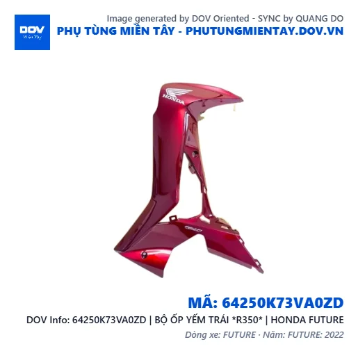 64250K73VA0ZD | BỘ ỐP YẾM TRÁI *R350* | HONDA FUTURE — 64250K73VA0ZD