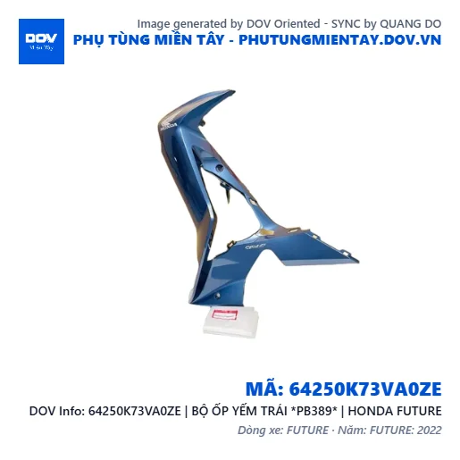 64250K73VA0ZE | BỘ ỐP YẾM TRÁI *PB389* | HONDA FUTURE — 64250K73VA0ZE