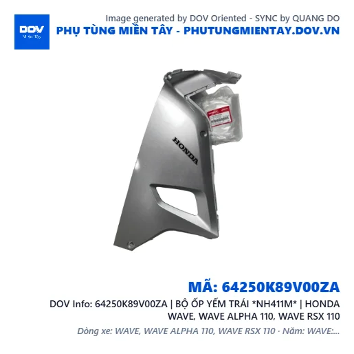 64250K89V00ZA | BỘ ỐP YẾM TRÁI *NH411M* | HONDA WAVE, WAVE ALPHA 110, WAVE RSX 110 — 64250K89V00ZA