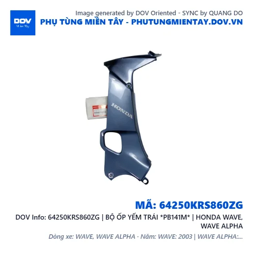 64250KRS860ZG | BỘ ỐP YẾM TRÁI *PB141M* | HONDA WAVE, WAVE ALPHA — 64250KRS860ZG