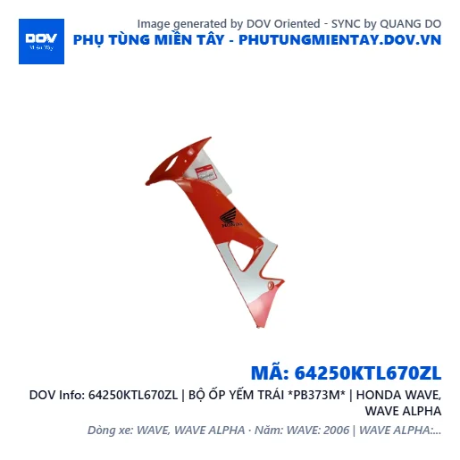 64250KTL670ZL | BỘ ỐP YẾM TRÁI *PB373M* | HONDA WAVE, WAVE ALPHA — 64250KTL670ZL