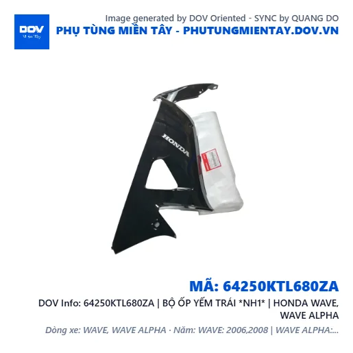 64250KTL680ZA | BỘ ỐP YẾM TRÁI *NH1* | HONDA WAVE, WAVE ALPHA — 64250KTL680ZA