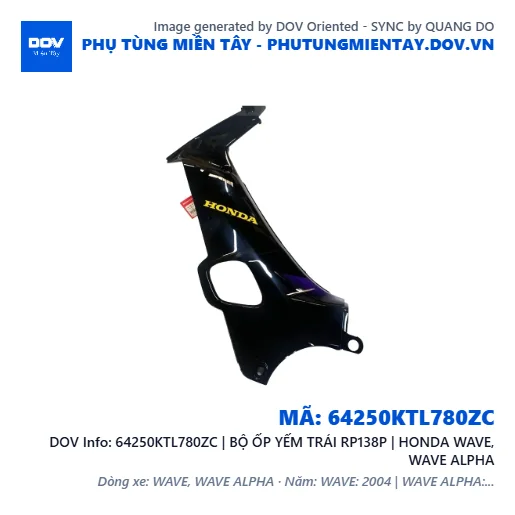 64250KTL780ZC | BỘ ỐP YẾM TRÁI RP138P | HONDA WAVE, WAVE ALPHA — 64250KTL780ZC