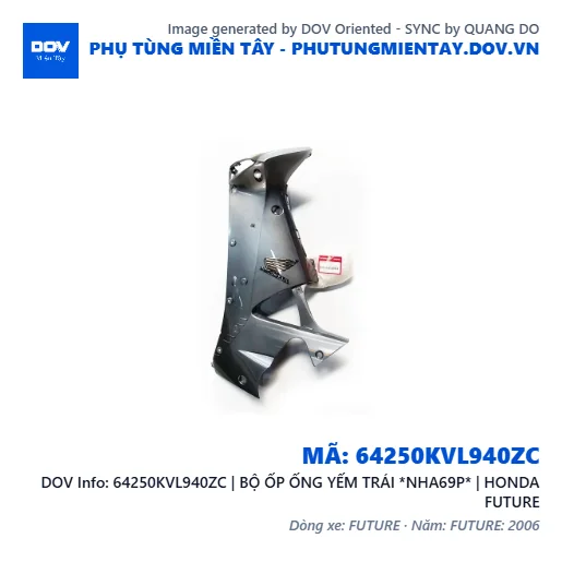 64250KVL940ZC | BỘ ỐP ỐNG YẾM TRÁI *NHA69P* | HONDA FUTURE — 64250KVL940ZC