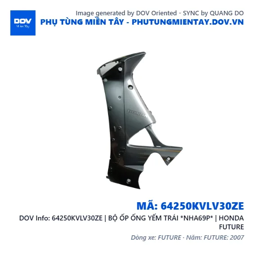 64250KVLV30ZE | BỘ ỐP ỐNG YẾM TRÁI *NHA69P* | HONDA FUTURE — 64250KVLV30ZE