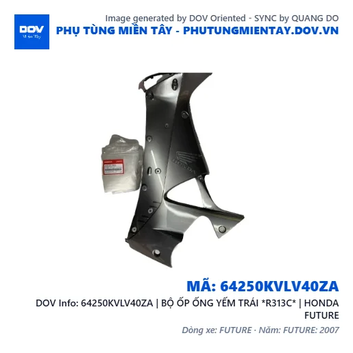 64250KVLV40ZA | BỘ ỐP ỐNG YẾM TRÁI *R313C* | HONDA FUTURE — 64250KVLV40ZA