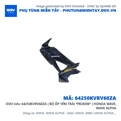 64250KVRV60ZA | BỘ ỐP YẾM TRÁI *PB383M* | HONDA WAVE, WAVE ALPHA — 64250KVRV60ZA