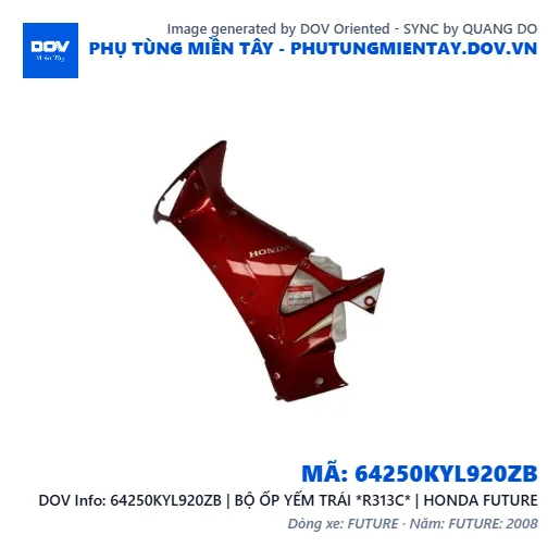 64250KYL920ZB | BỘ ỐP YẾM TRÁI *R313C* | HONDA FUTURE — 64250KYL920ZB