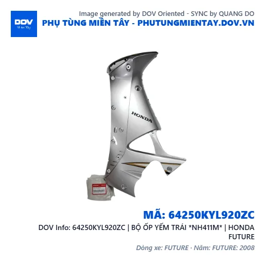 64250KYL920ZC | BỘ ỐP YẾM TRÁI *NH411M* | HONDA FUTURE — 64250KYL920ZC