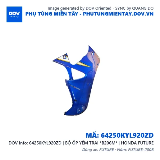 64250KYL920ZD | BỘ ỐP YẾM TRÁI *B206M* | HONDA FUTURE — 64250KYL920ZD