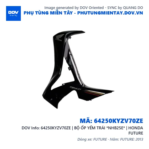 64250KYZV70ZE | BỘ ỐP YẾM TRÁI *NHB25E* | HONDA FUTURE — 64250KYZV70ZE
