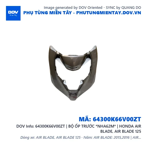 64300K66V00ZT | BỘ ỐP TRƯỚC *NHA62M* | HONDA AIR BLADE, AIR BLADE 125 — 64300K66V00ZT