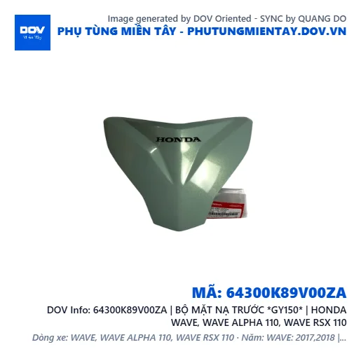 64300K89V00ZA | BỘ MẶT NẠ TRƯỚC *GY150* | HONDA WAVE, WAVE ALPHA 110, WAVE RSX 110 — 64300K89V00ZA