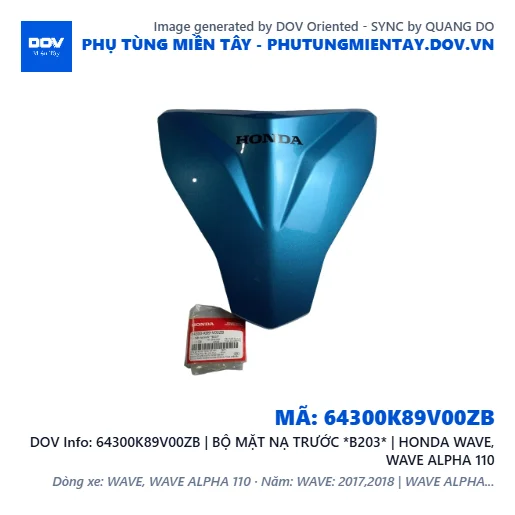 64300K89V00ZB | BỘ MẶT NẠ TRƯỚC *B203* | HONDA WAVE, WAVE ALPHA 110 — 64300K89V00ZB