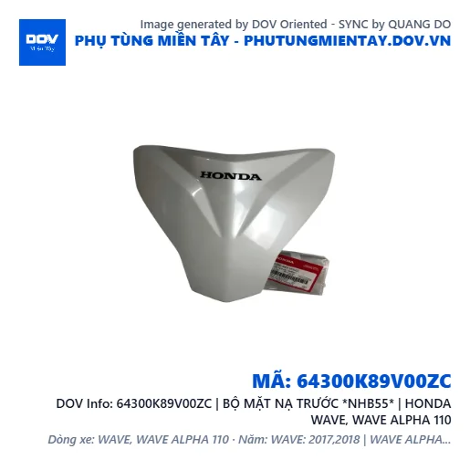 64300K89V00ZC | BỘ MẶT NẠ TRƯỚC *NHB55* | HONDA WAVE, WAVE ALPHA 110 — 64300K89V00ZC