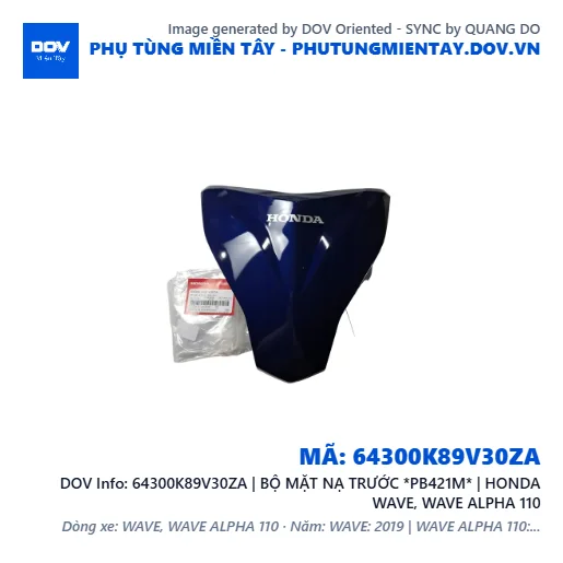 64300K89V30ZA | BỘ MẶT NẠ TRƯỚC *PB421M* | HONDA WAVE, WAVE ALPHA 110 — 64300K89V30ZA