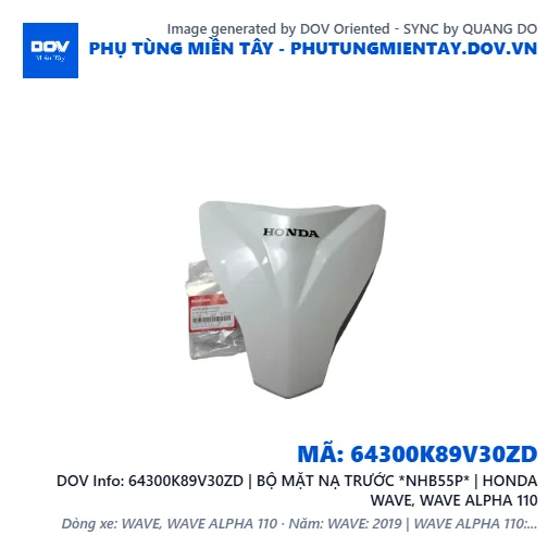 64300K89V30ZD | BỘ MẶT NẠ TRƯỚC *NHB55P* | HONDA WAVE, WAVE ALPHA 110 — 64300K89V30ZD