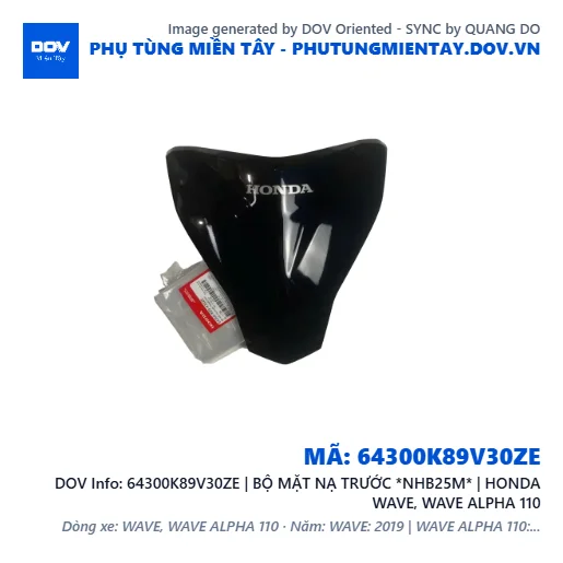 64300K89V30ZE | BỘ MẶT NẠ TRƯỚC *NHB25M* | HONDA WAVE, WAVE ALPHA 110 — 64300K89V30ZE